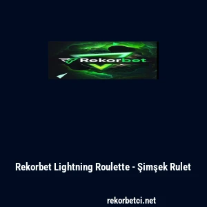 Rekorbet Lightning Roulette - Şimşek Rulet